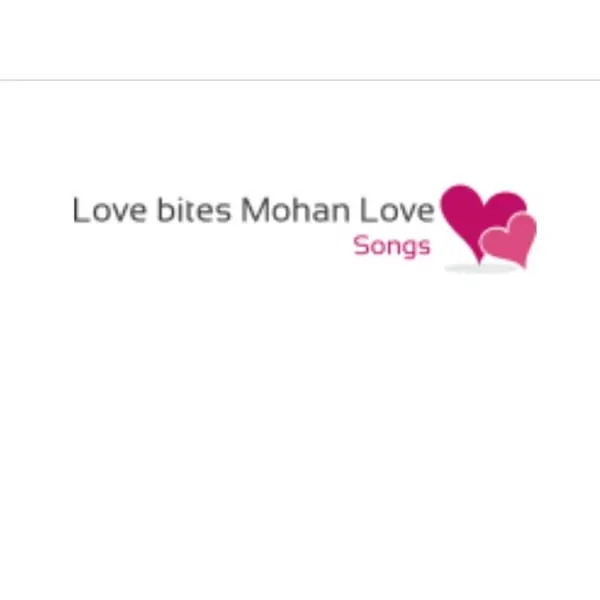 Love bites Mohan songs - Now Playing
